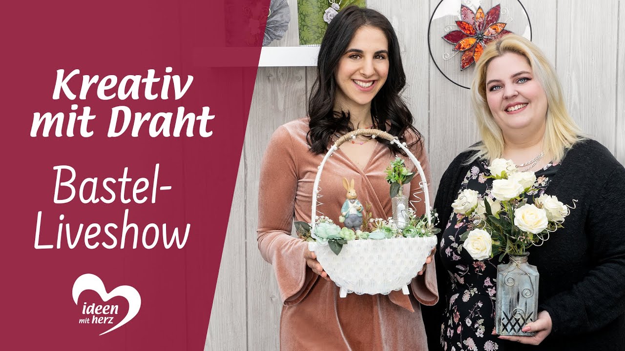 Kreativ mit Draht - Bastel-Liveshow vom 15.02.2021