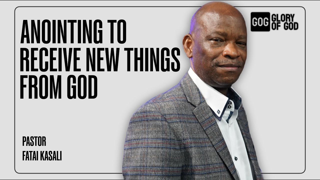 Anointing To Receive New Things From God | Pastor Fatai Kasali
