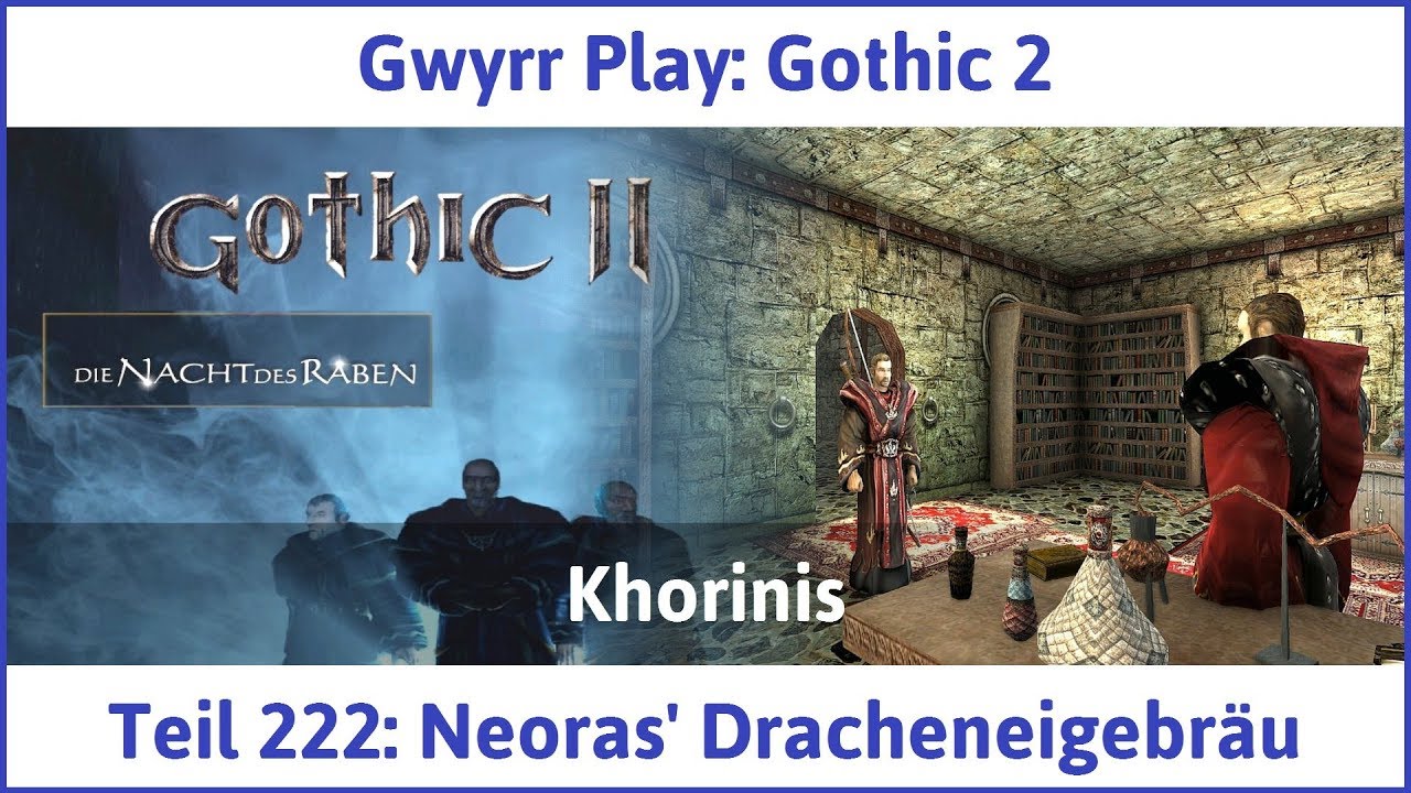 Gothic 2 Teil 222: Neoras' Dracheneigebr&auml;u - Let's Play|Deutsch