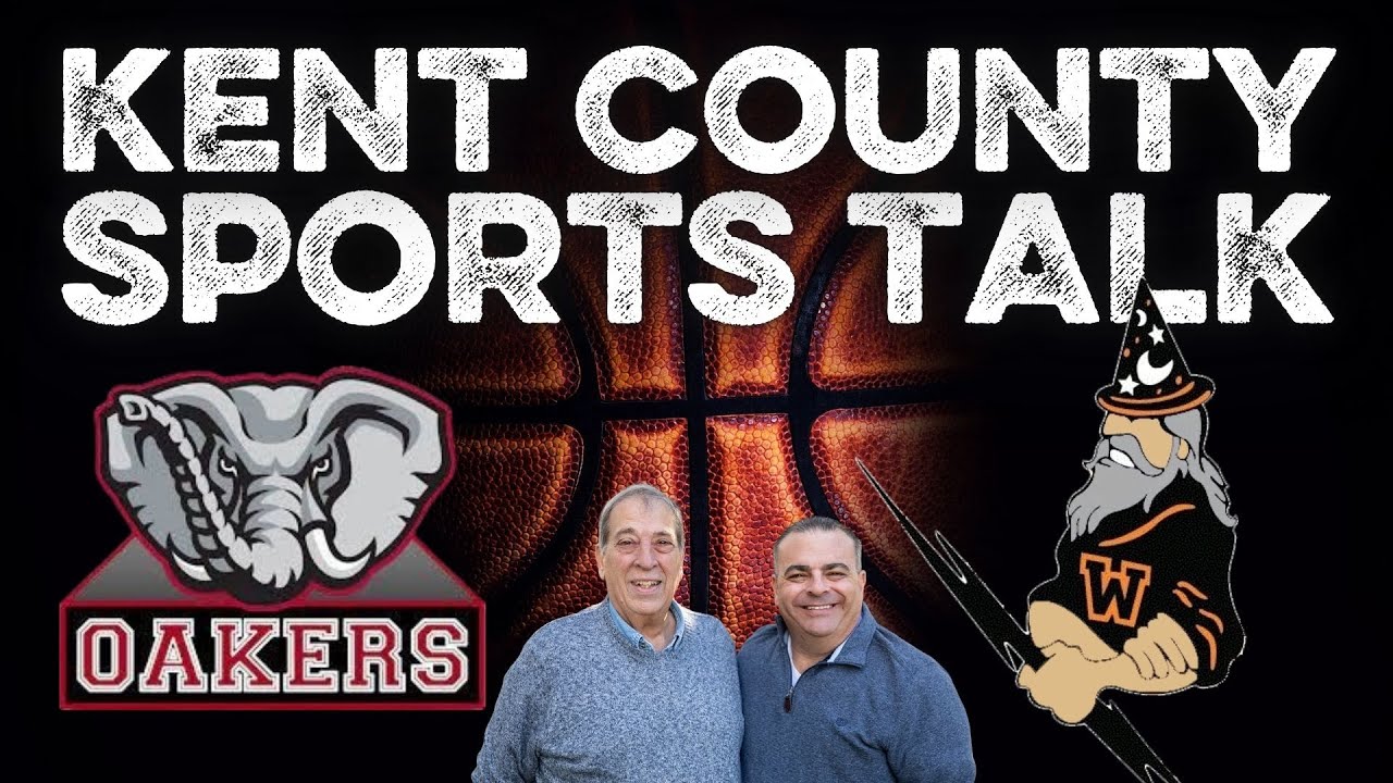 KENT COUNTY SPORTS TALK/JANUARY 24, 2026
