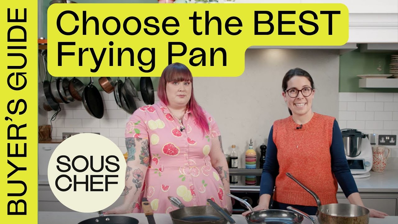 Which Frying Pan Should You Buy? | Sous Chef