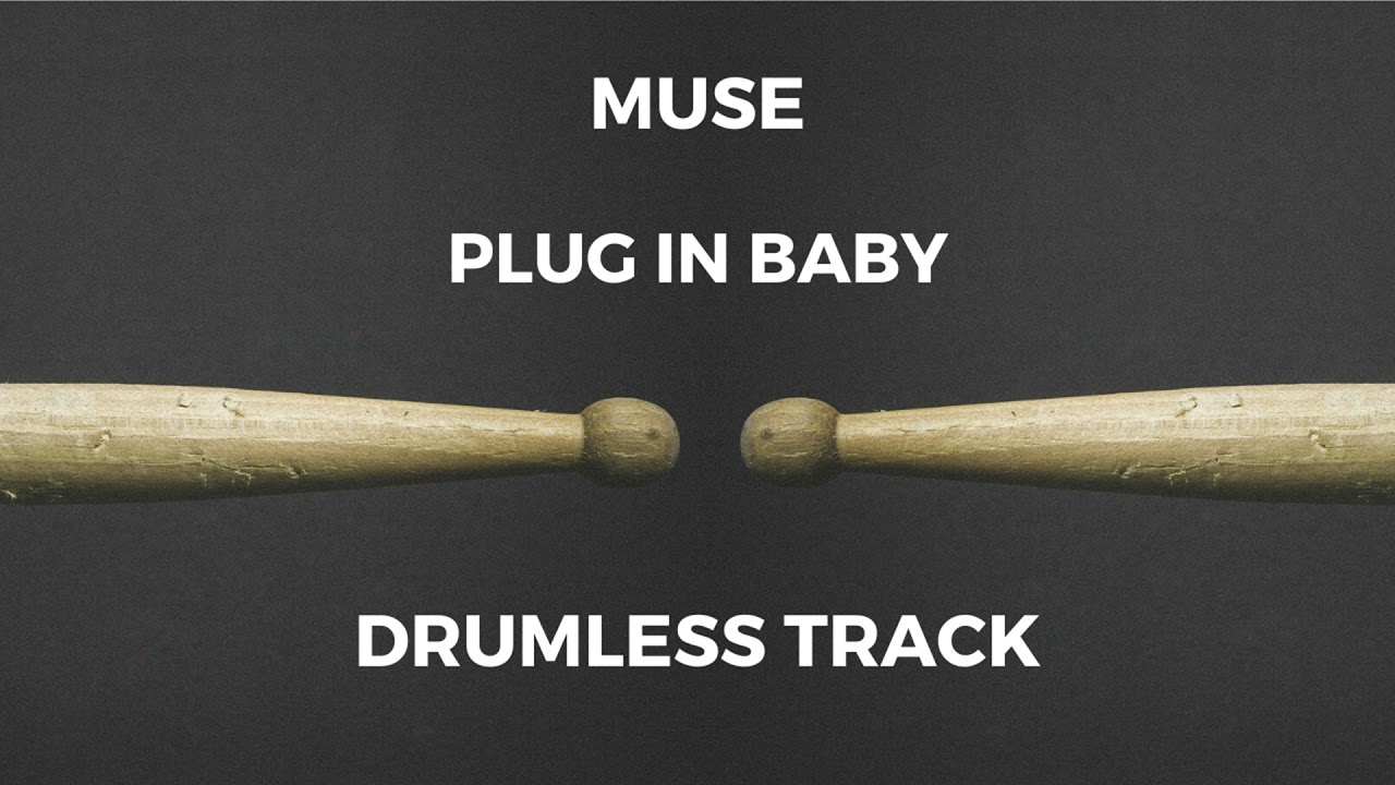Muse - Plug In Baby (drumless) - 136 BPM
