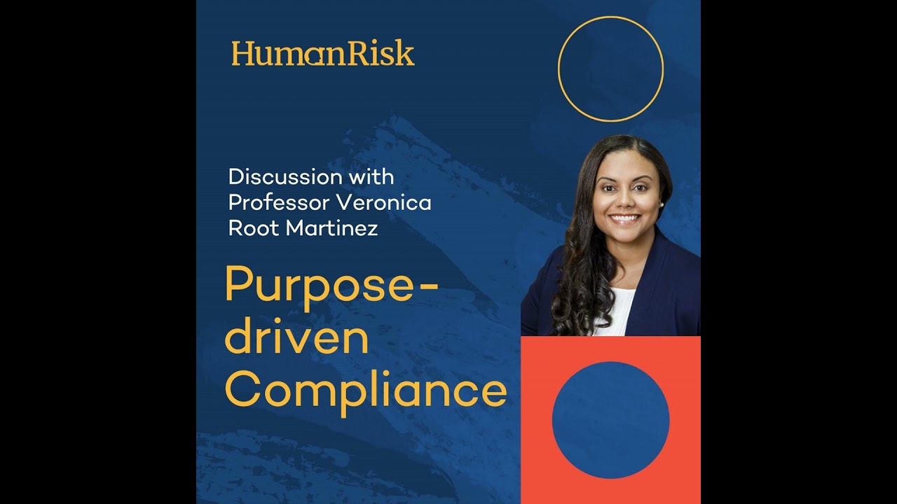 Professor Veronica Root Martinez on Purpose-Driven Compliance