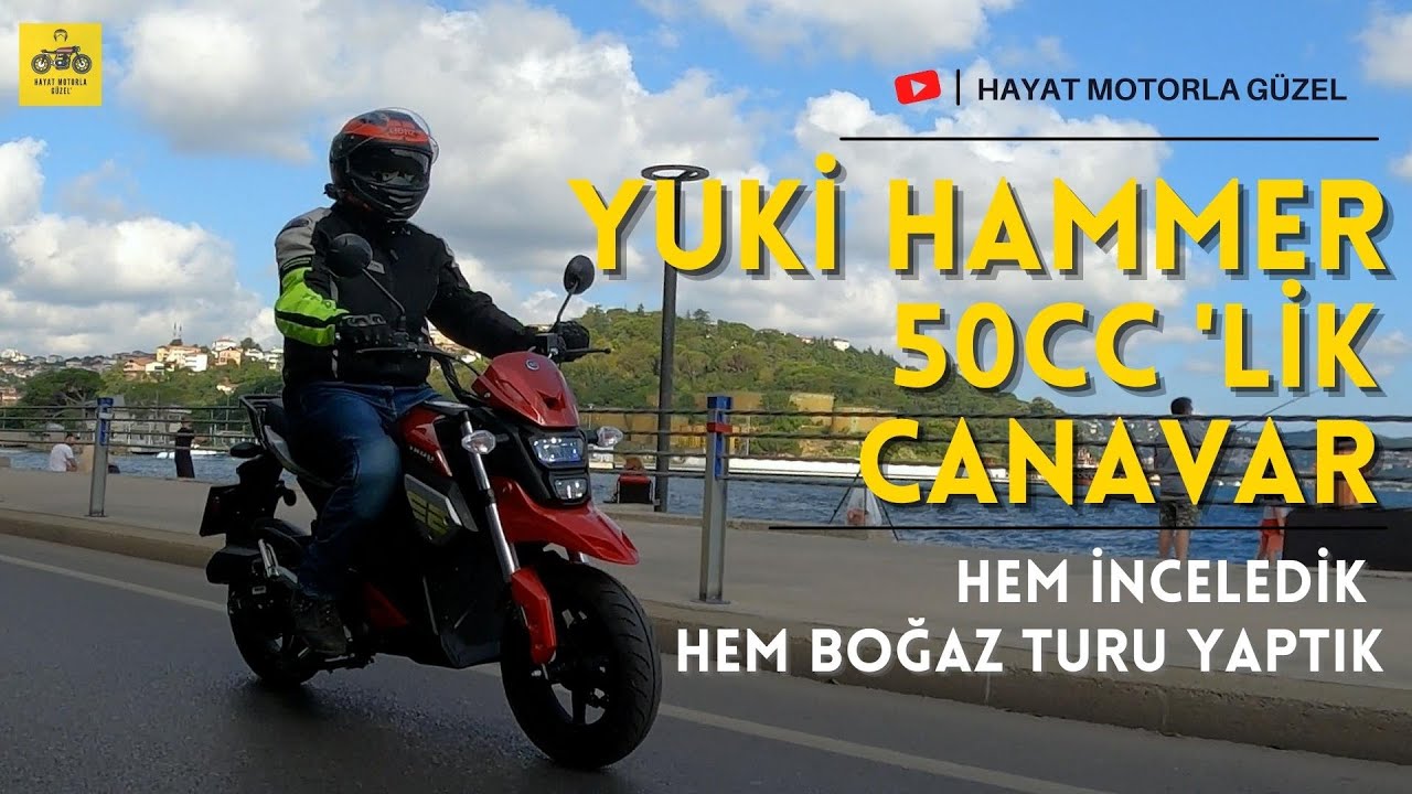 Yuki Hammer 50cc İnceleme | İstanbul Boğazını Boydan Boya Geçtik | Hayat Motorla Güzel