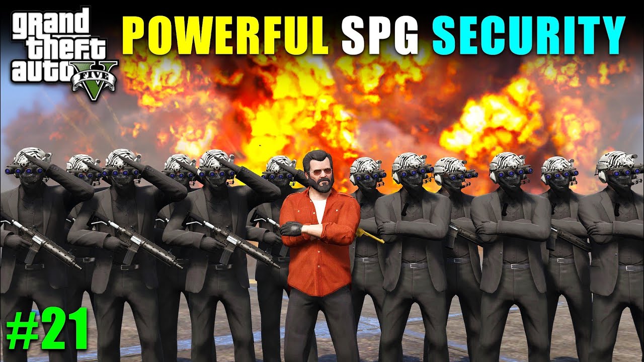SPG SECURITY IS BEAST 🔥 | GTA 5 GAMEPLAY #21