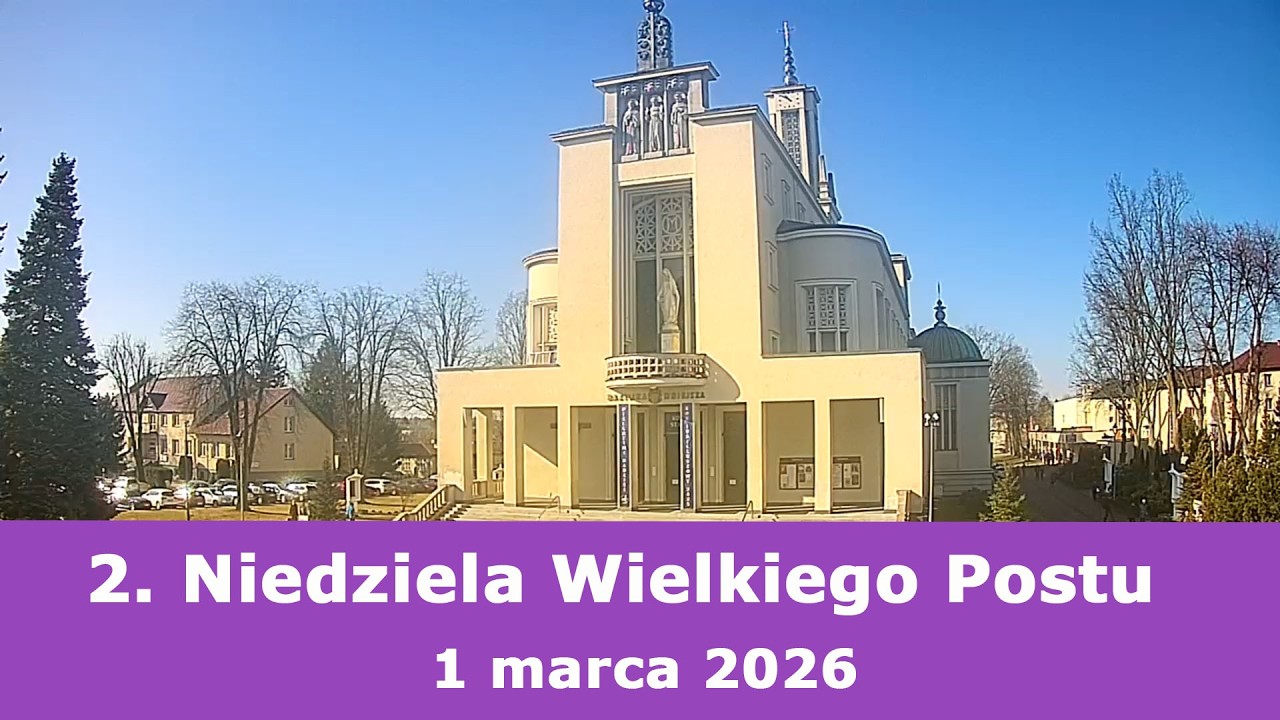 01.03 g.10:00 Msza święta na żywo | 2. Niedziela Wielkiego Postu | NIEPOKALANÓW – bazylika