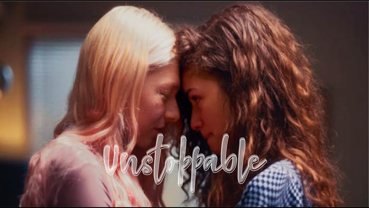 Euphoria || Unstoppable