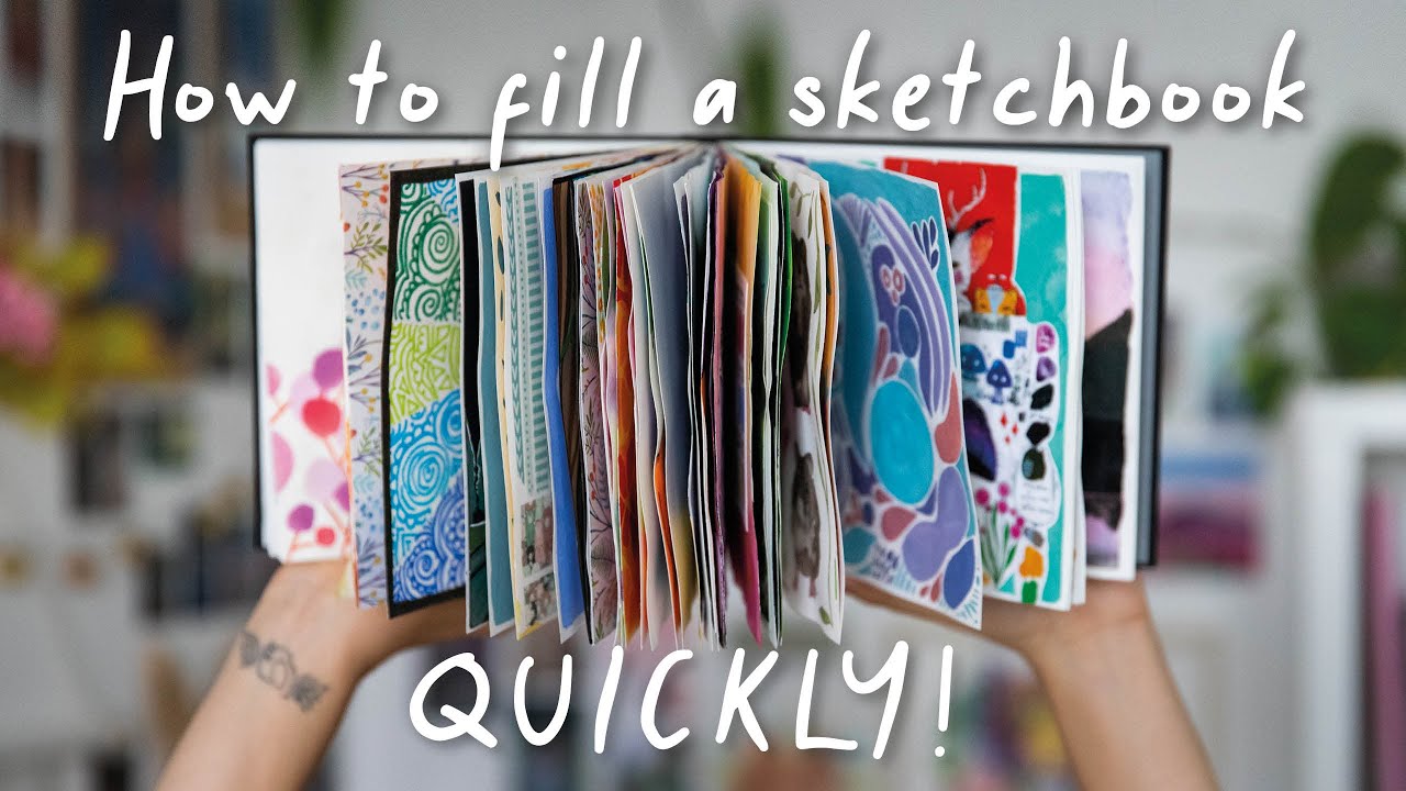 Creative Art Journal Ideas // How to fill a Sketchbook Quickly