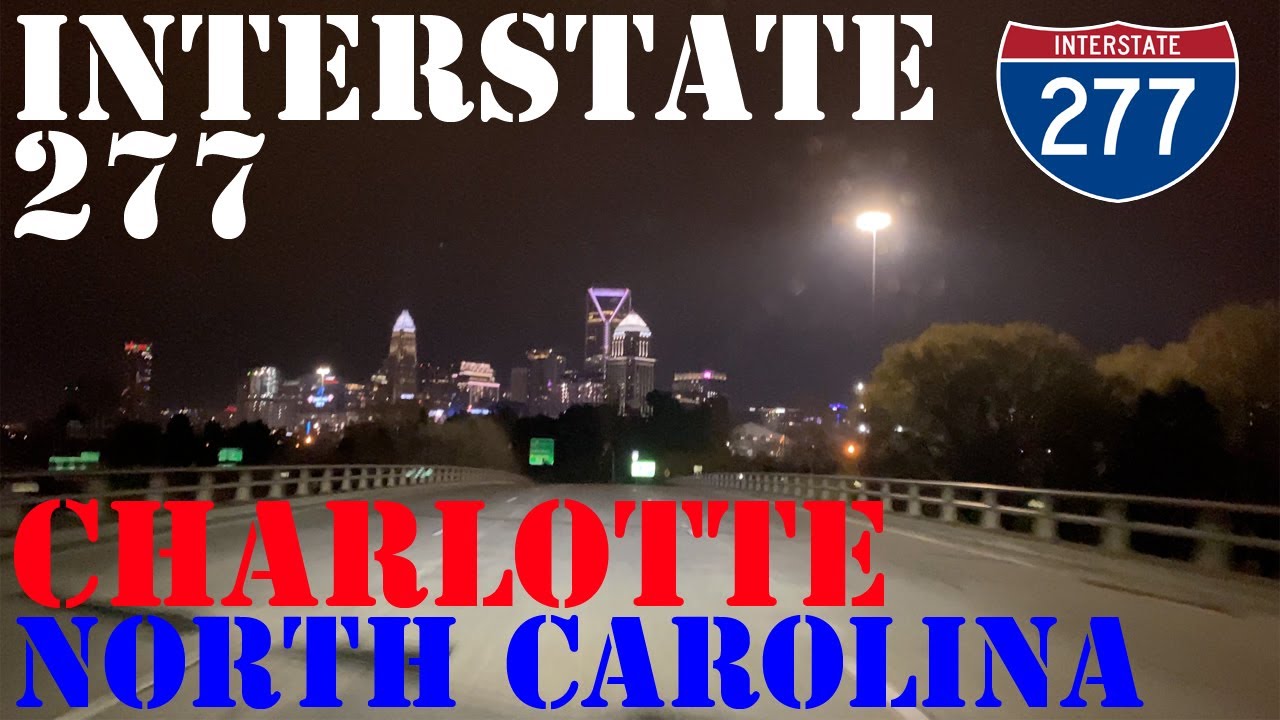I-277 - FULL Loop - Charlotte - North Carolina - 4K Highway Night Drive