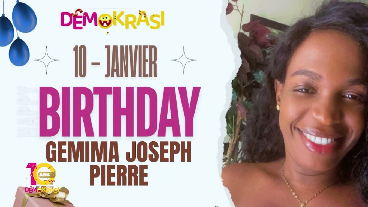 С ДНЕМ РОЖДЕНИЯ 🎂 🎂 🎂 🎂 🎂 🎂 🎂 GEMIMA PIERRE JOSEPH