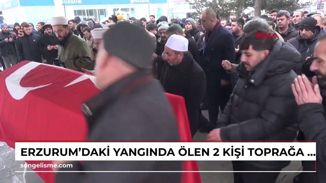 Erzurum'daki yangında ölen 2 kişi toprağa verildi