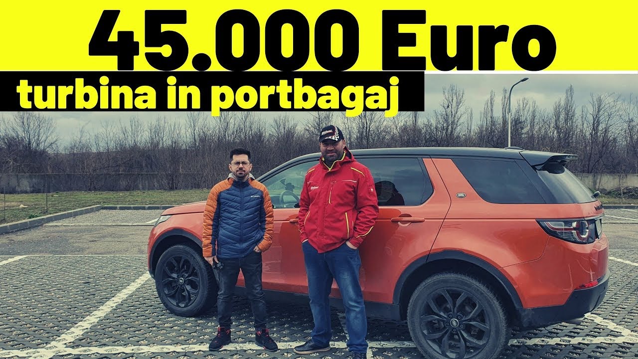 45.000 Euro și turbina în portbagaj - Land Rover Discovery Sport