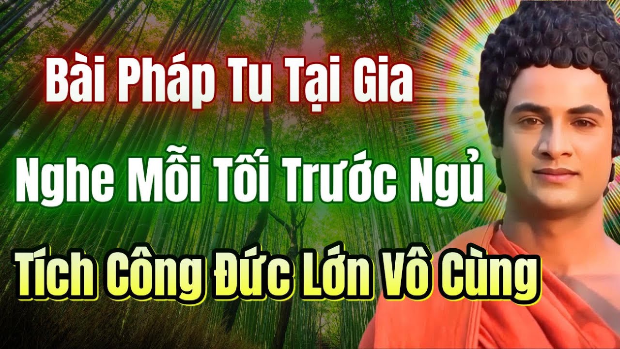 Nghe ph&aacute;p n&agrave;y trước ngủ, giải nghiệp, t&iacute;ch phước cho con ch&aacute;u, gia đạo | Tịnh T&acirc;m Ph&aacute;p