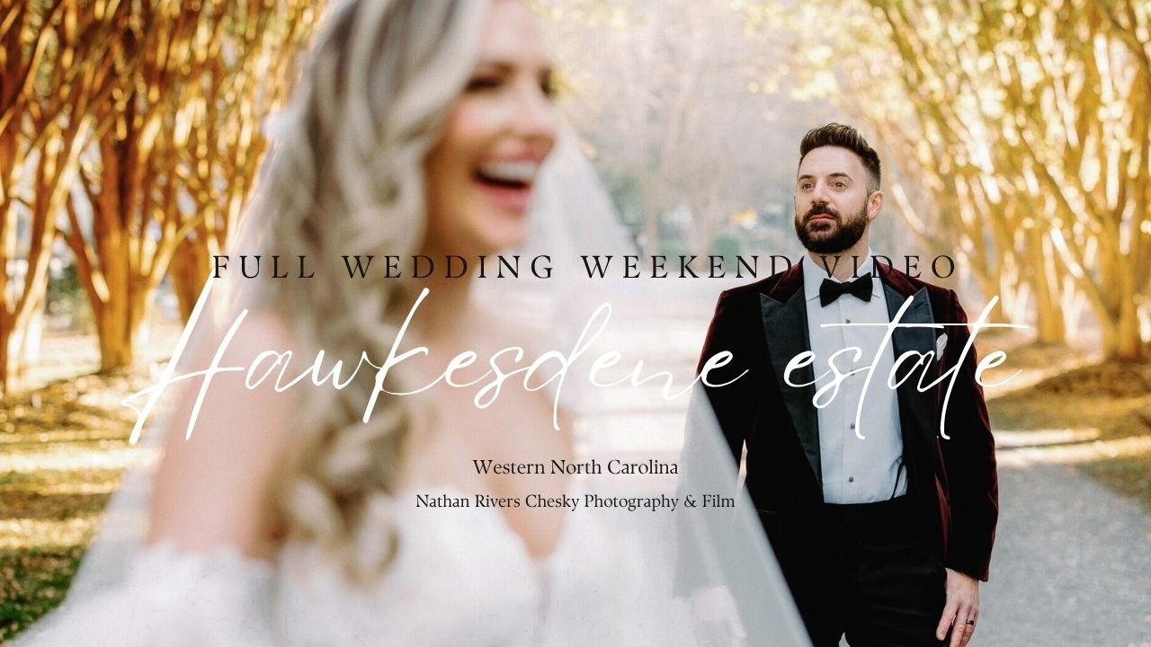 Tara and Ryan's Wedding Film - Hawkesdene - Western North Carolina Wedding| Nathan Rivers Chesky