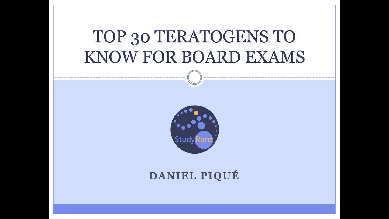 Top 30 teratogens to know for board exams