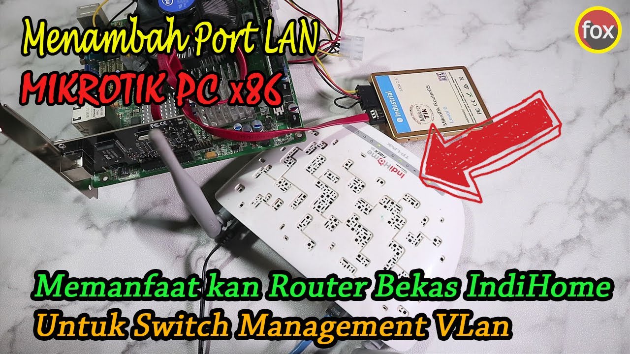 Menambahkan Port Mikrotik/Memanfaatkan Vitur VLan pada Mikrotik dengan Router Bekas Indihome Speedy