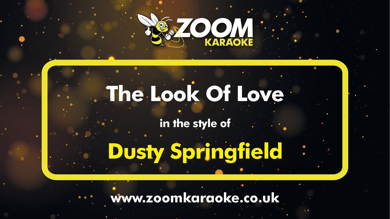 Dusty Springfield - The Look Of Love - Karaoke Version from Zoom Karaoke