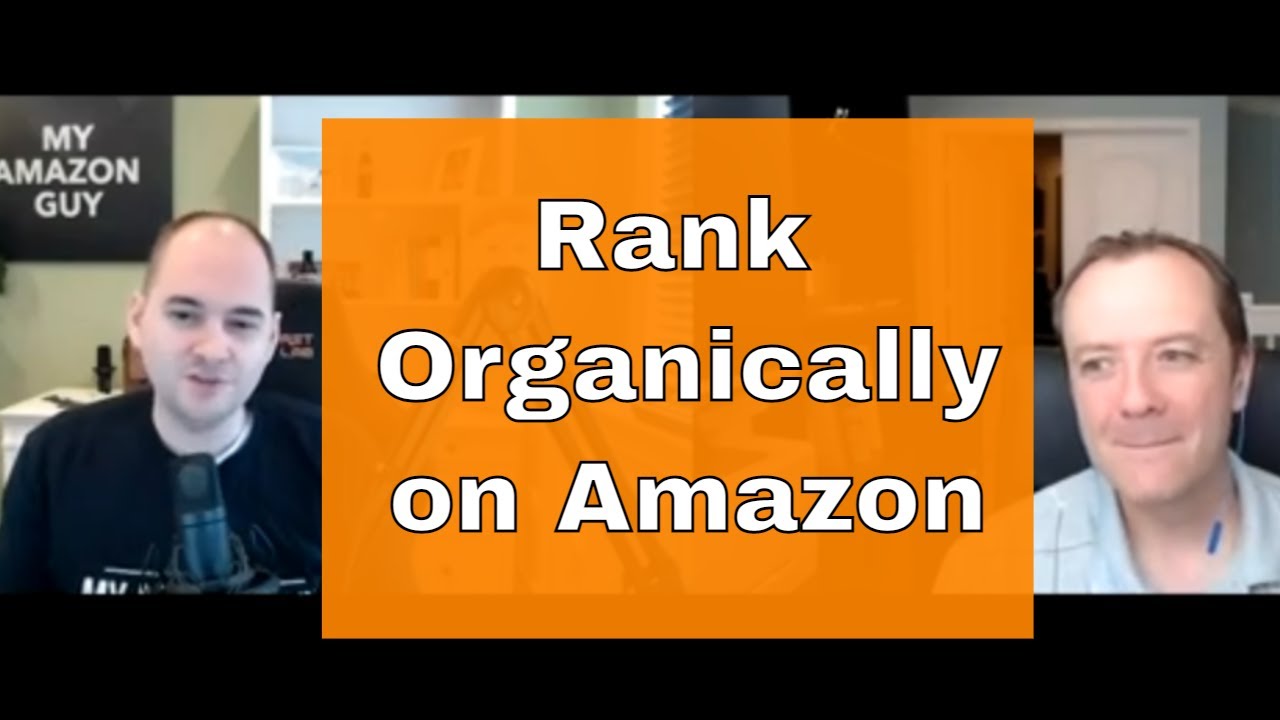 Amazon SEO Hacks and Tips to Rank in Organic Search with Steven Pope from My Amazon Guy