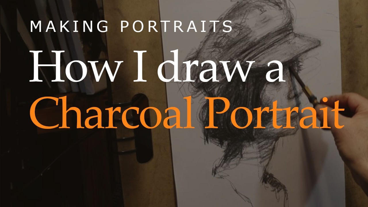 How I Draw a Charcoal Portrait