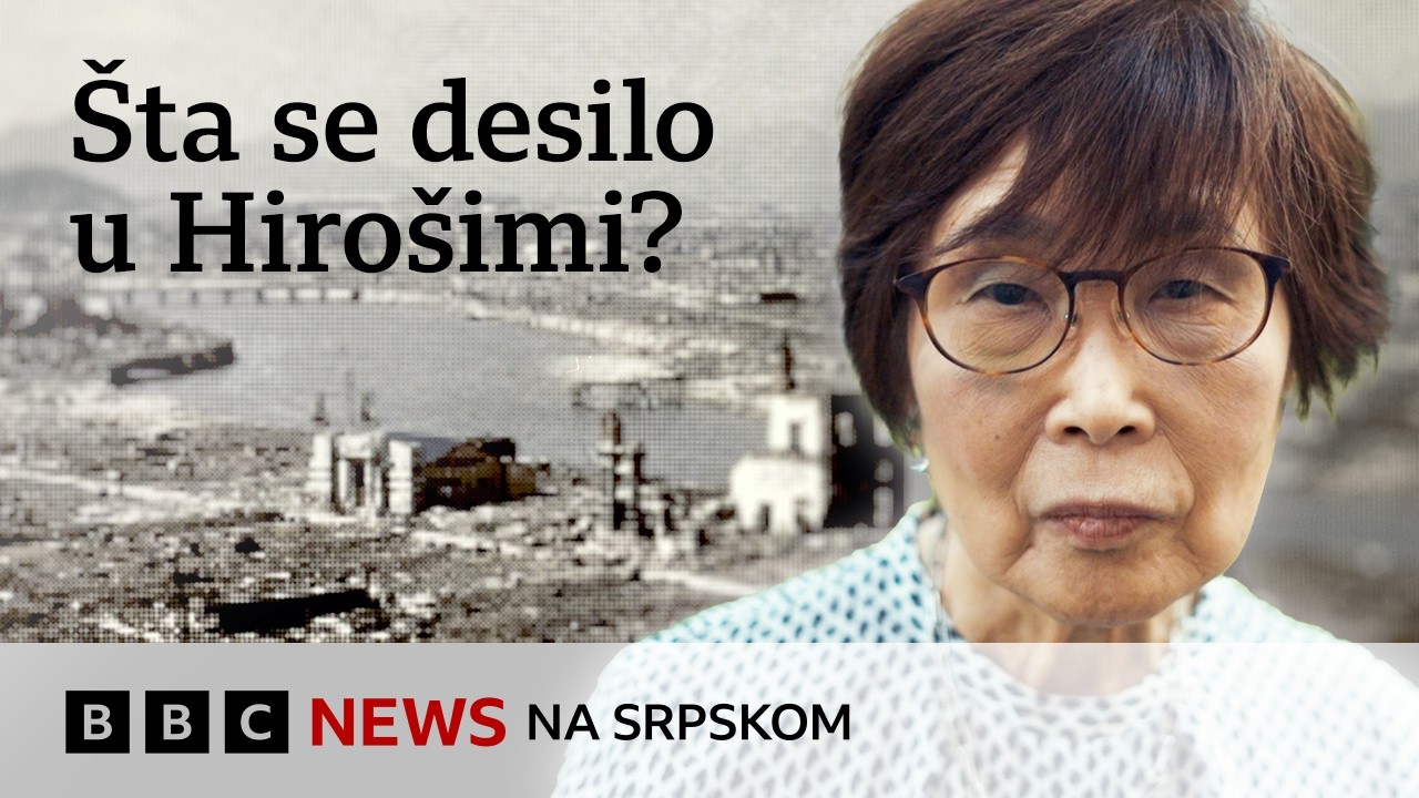 Atomsko bombardovanje koje je oblikovalo istoriju: &Scaron;ta se dogodilo u Hiro&scaron;imi? | BBC News na srpskom
