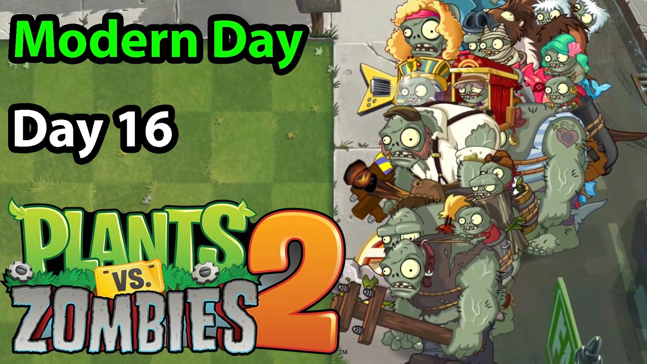 Plants vs. Zombies 2 | Modern Day Day 16