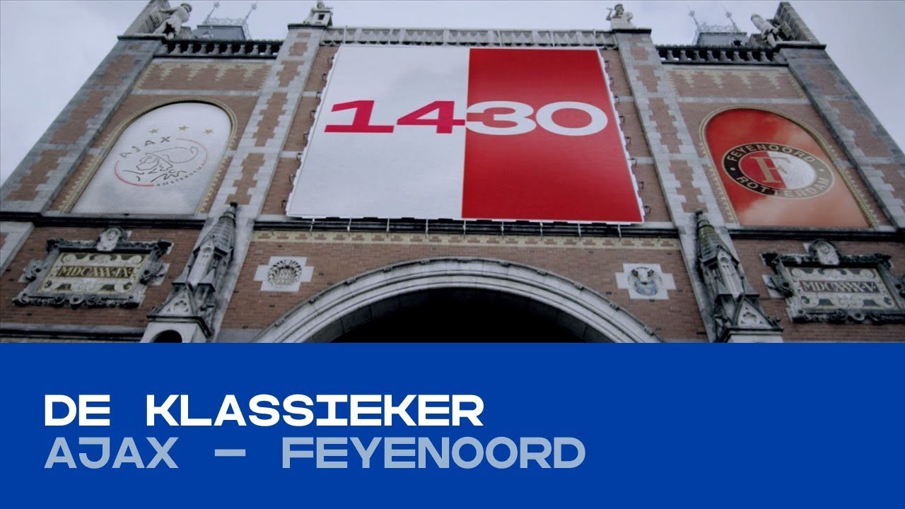 DE KLASSIEKER | Ajax - Feyenoord