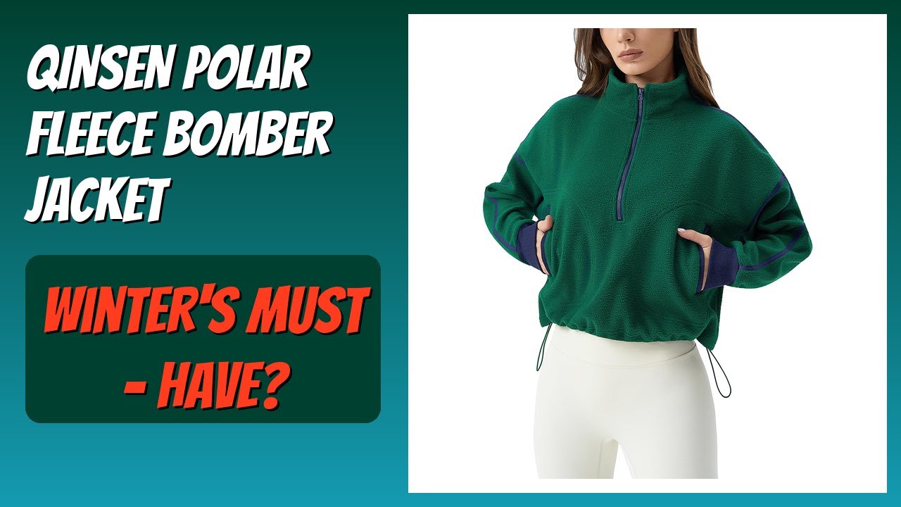 REVIEW (2026): QINSEN Polar Fleece Bomber Jacket. Features