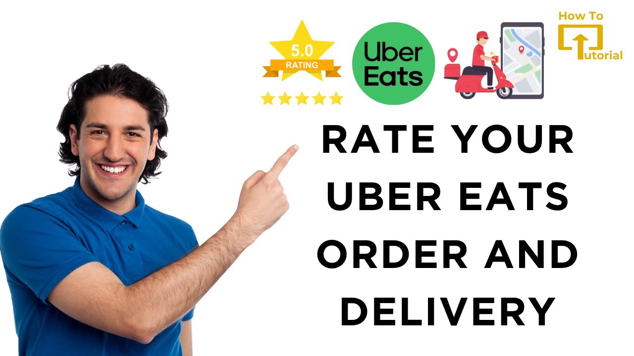 How to Rate Your Uber Eats Order and Delivery