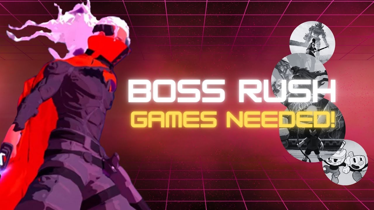 We Need More Boss Rush Games