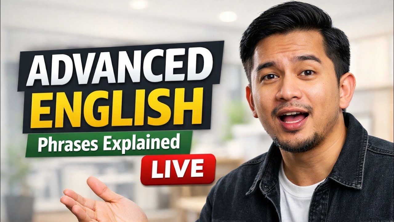 Chat & Learn English Live – Advanced Phrases Explained