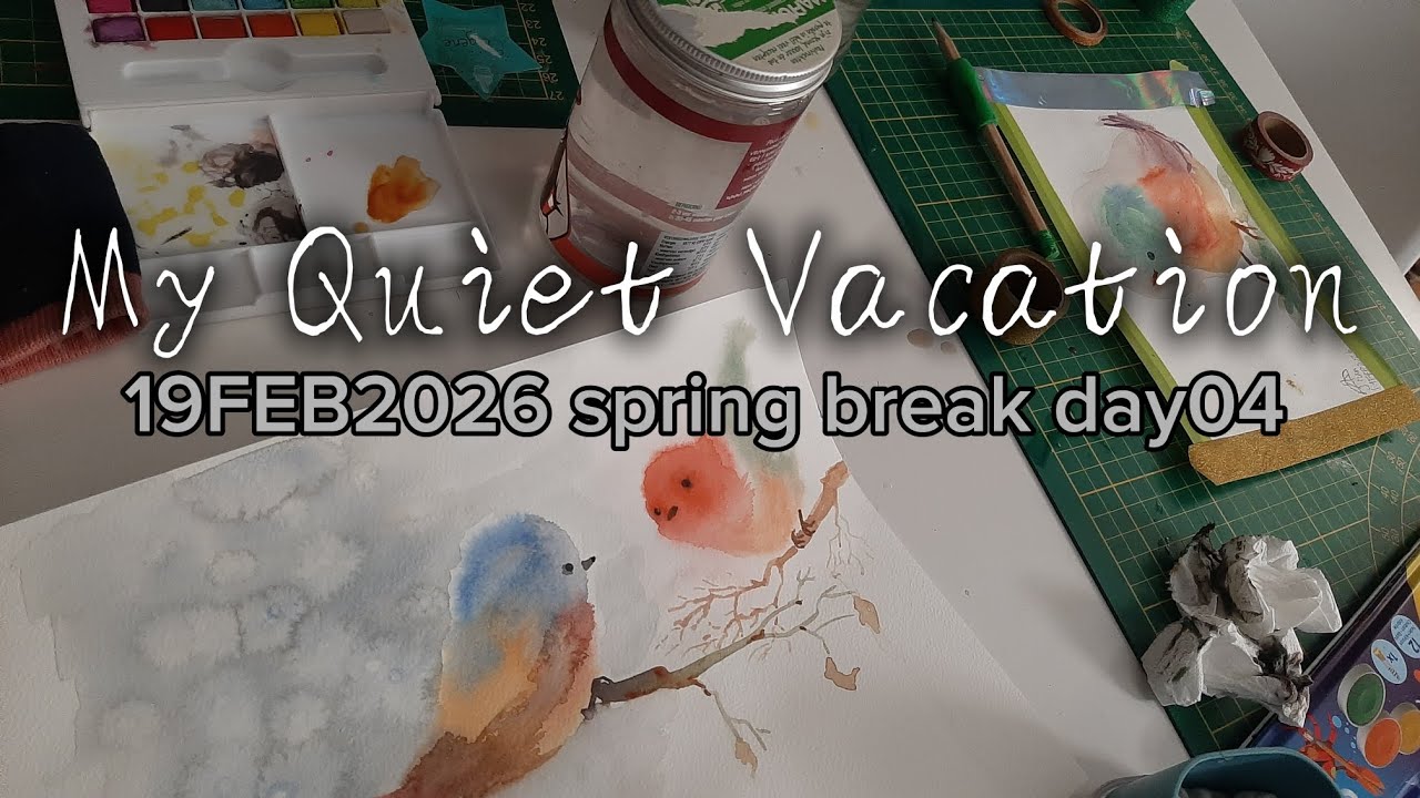 My Quiet Vacation 19FEB2026 spring break day04