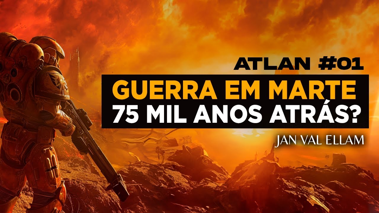 Destruição de Marte, Queimas de Arquivo, Contextos Extraterrestres e Guerras Nucleares - ATLAN #01