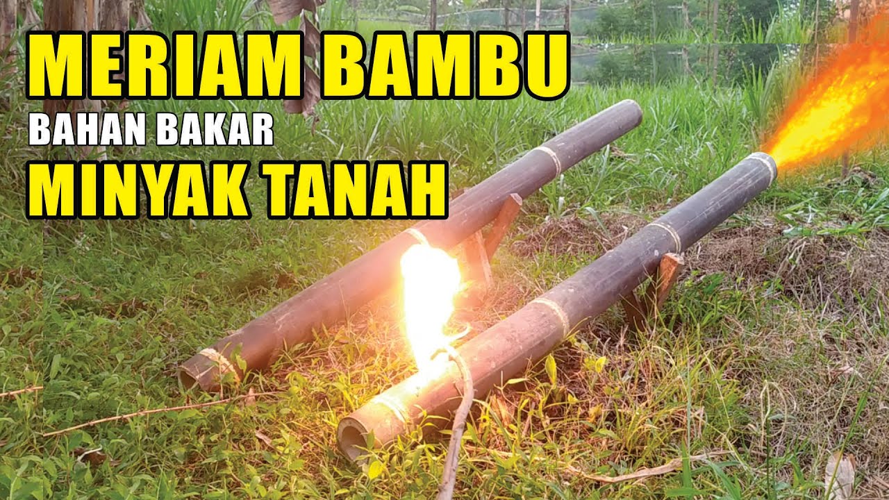 CARA MEMBUAT MERIAM BAMBU MINYAK TANAH | NYUMET MERCON