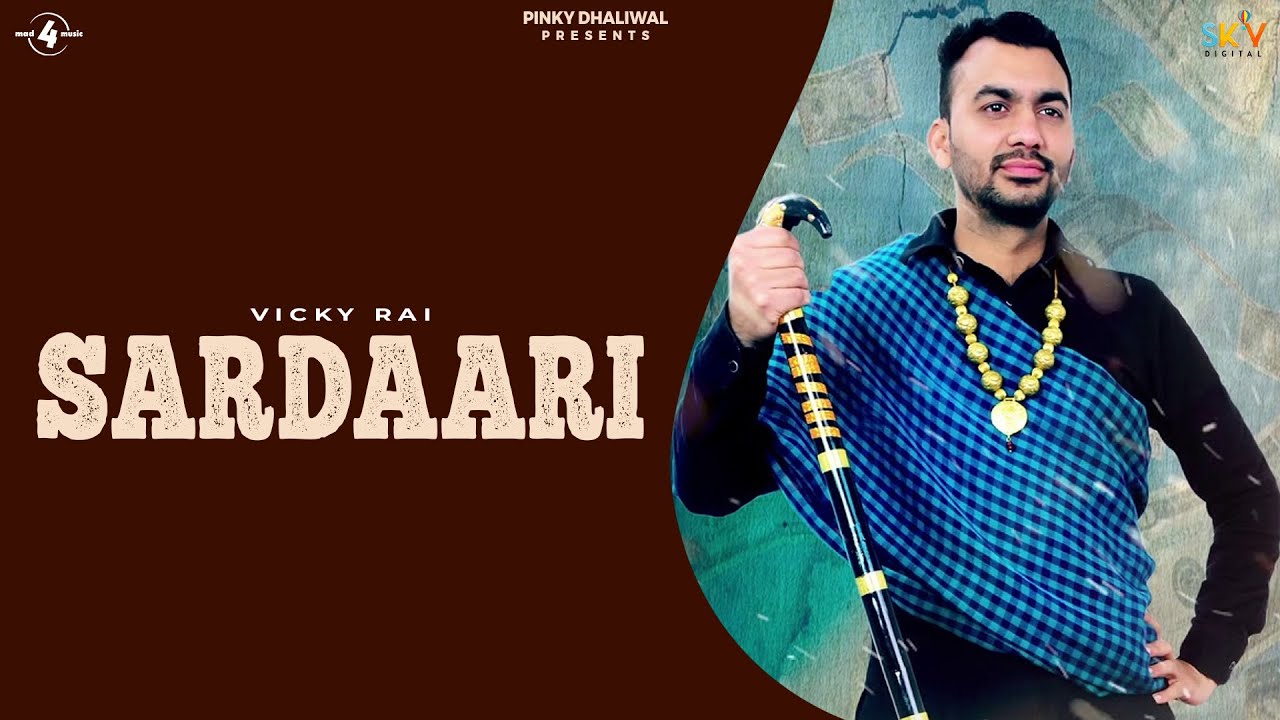 SARDAARI (Full Song) | VICKY RAI | LATEST PUNJABI SONGS 2018 | MAD 4 MUSIC