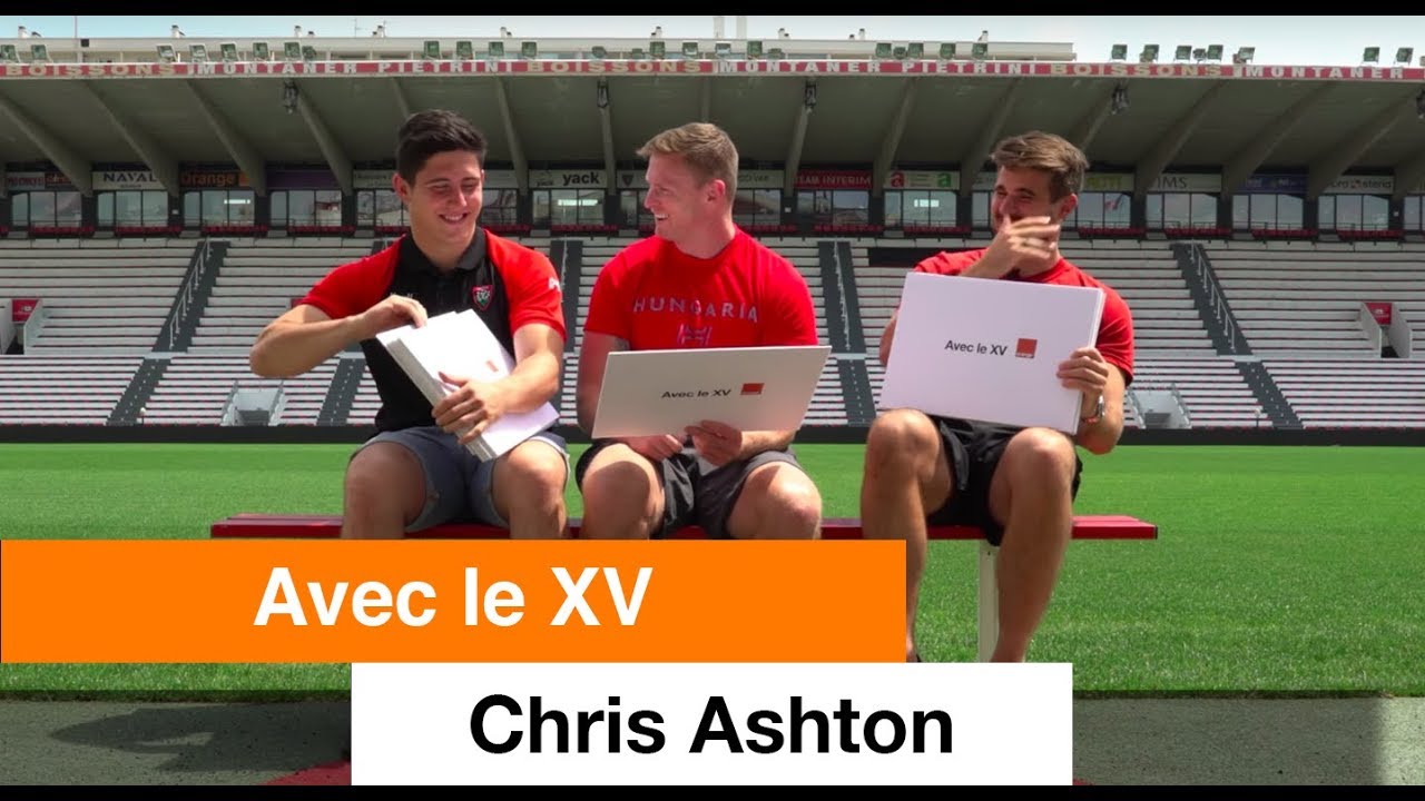 How French Are You Chris Ashton ? - Team Orange Rugby