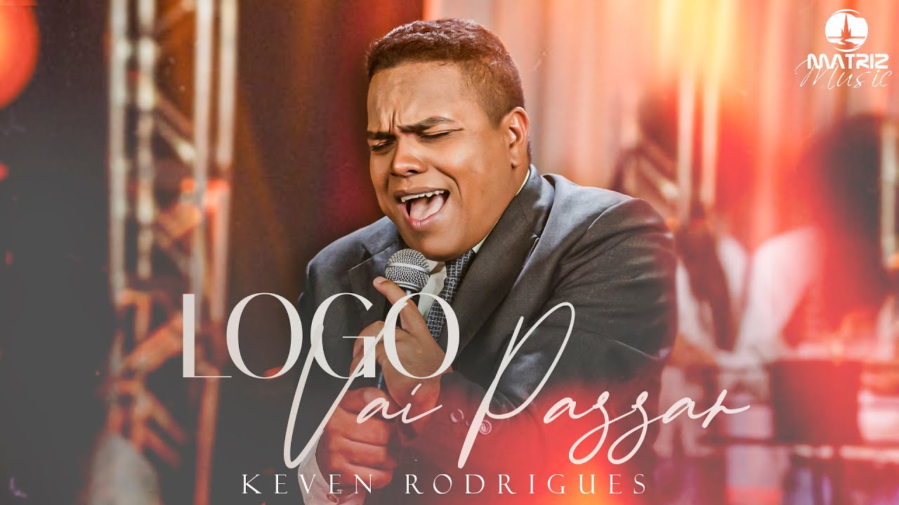 @KevenRodriguesOficial - Logo Vai Passar (Clipe Oficial)