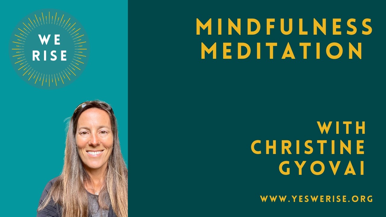 Mindfulness Meditation with Christine Gyovai