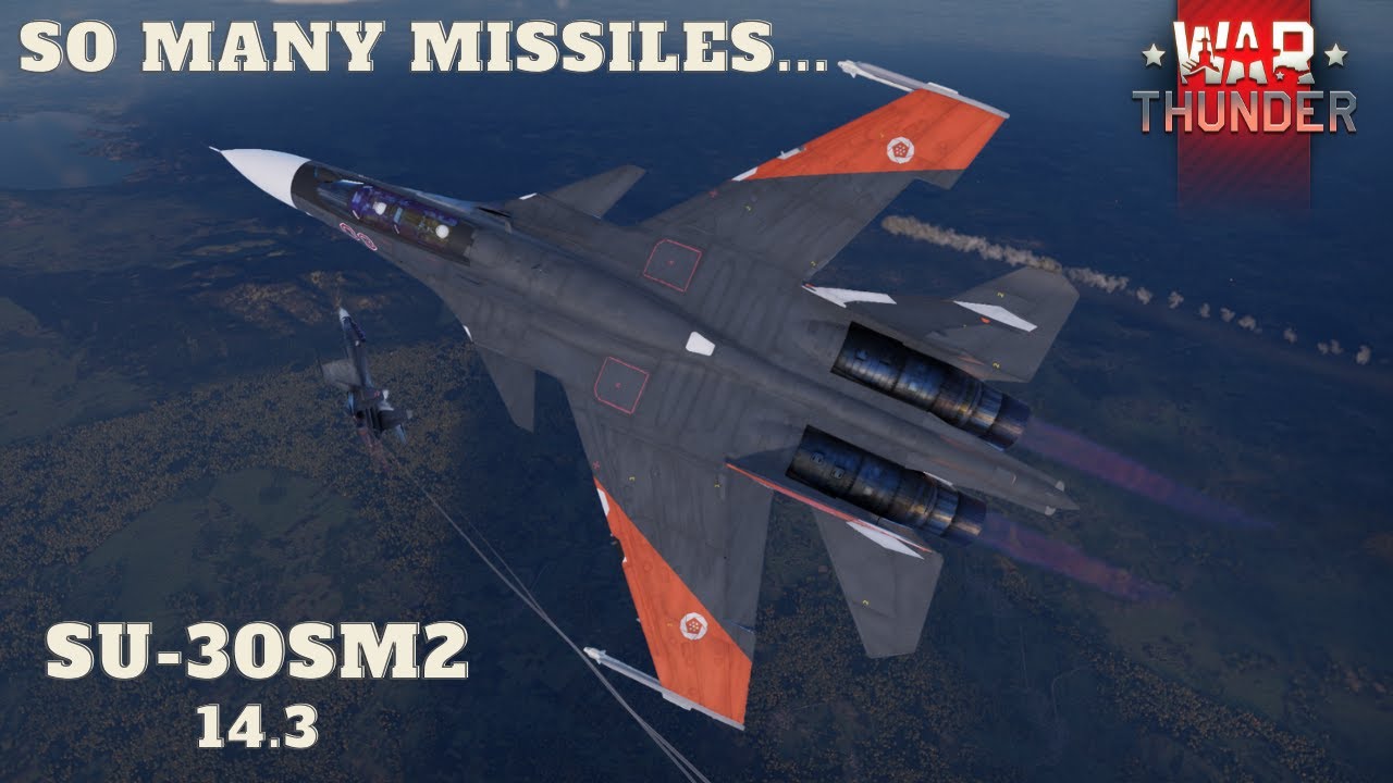 Dominating Top Tier with the Su-30SM2... - War Thunder
