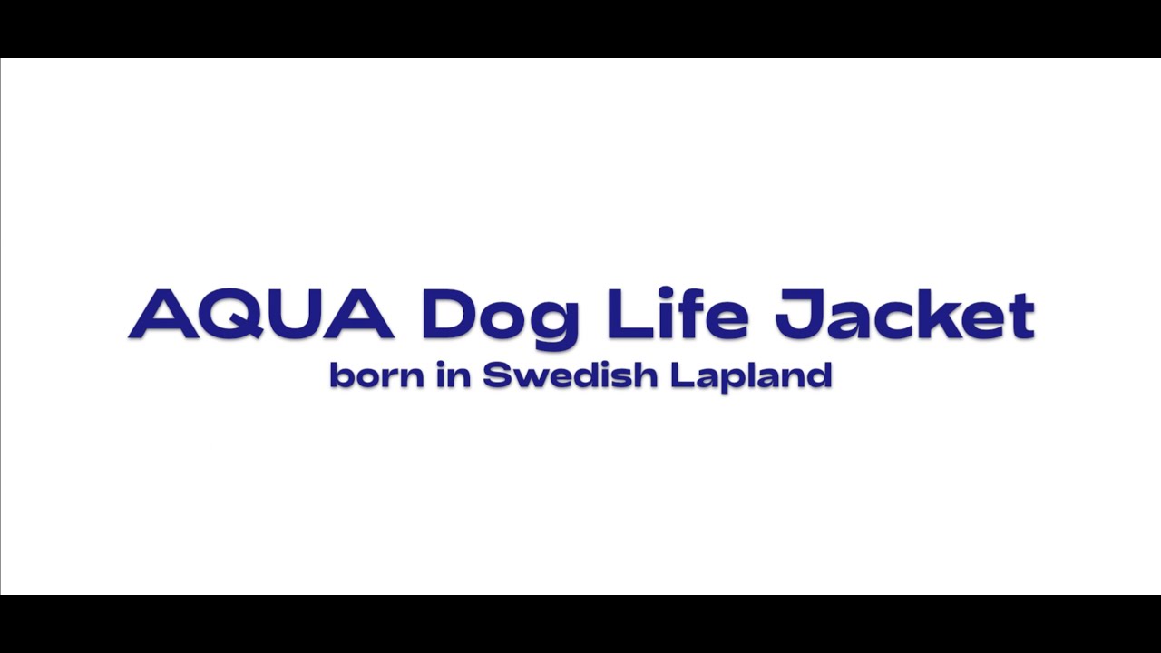 AQUA Dog Life Jacket  Tutorial