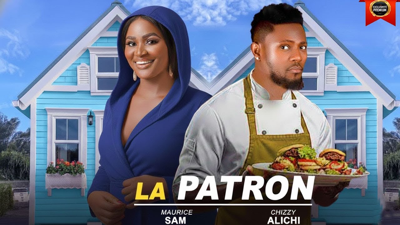 LA PATRON | MAURICE SAM | CHIZZY | 2026 FILM NIGÉRIAN EN