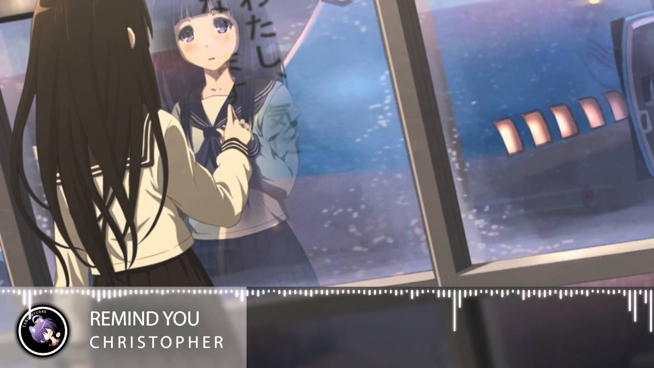 Nightcore - Remind You [Christopher]