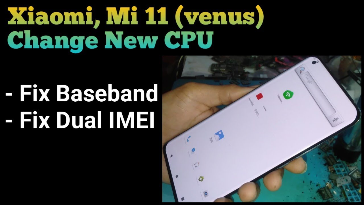 Change New CPU Mi 11 (venus) | Fix Dual IMEI @mobilecareid