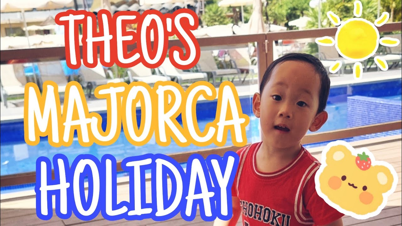 Majorca Holiday at Zafiro Hotel - Theo's First Holiday Abroad