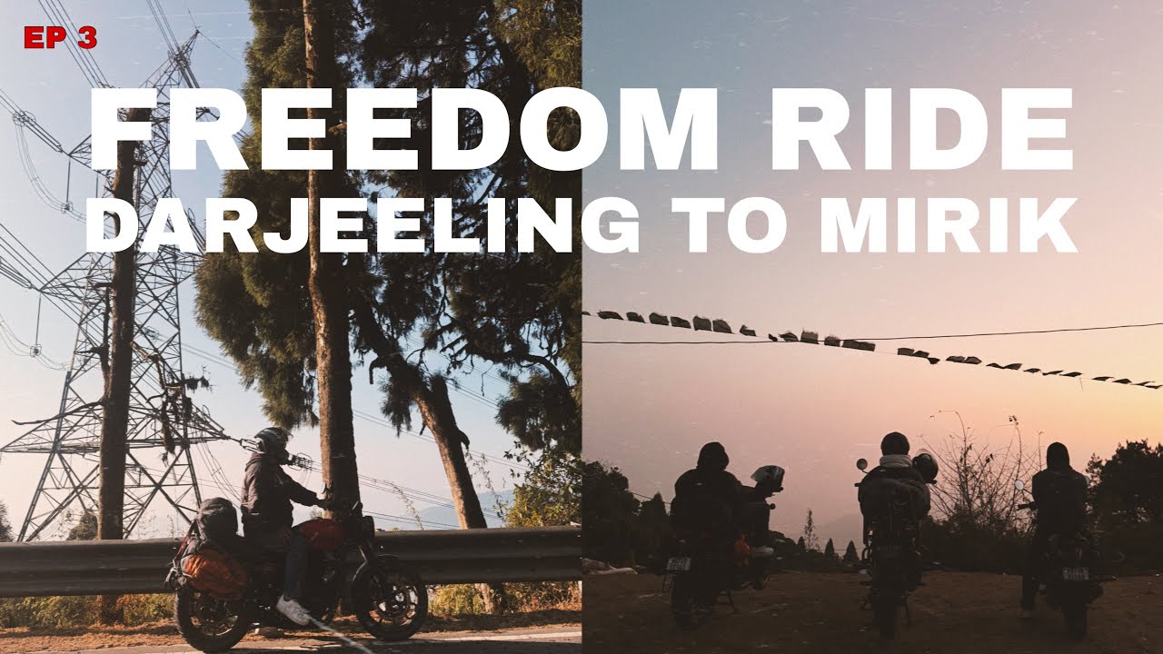 EP 3 | NORTHEAST RIDE | DARJEELING TO MIRIK | FIRST RIDE | BIBEK RAI 
