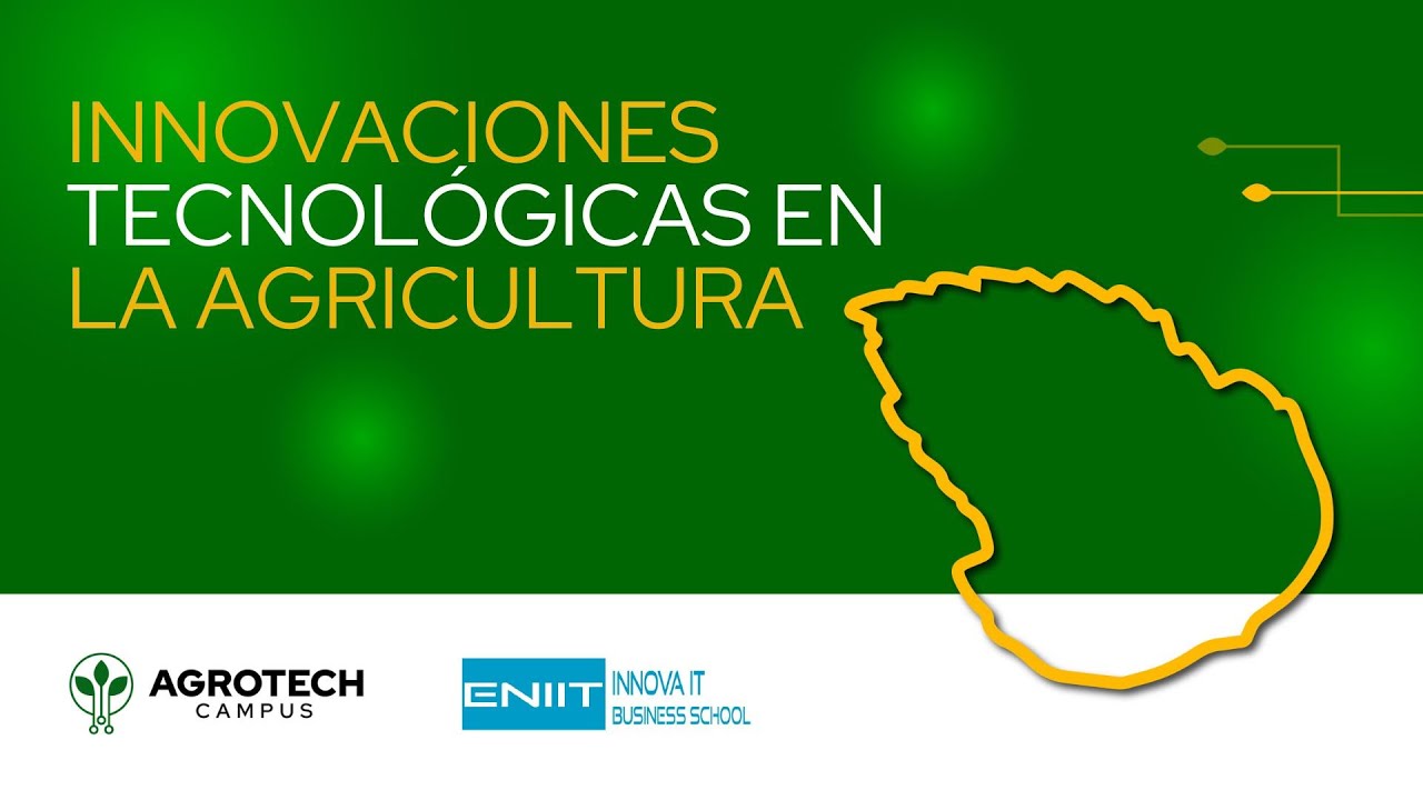 Innovaciones Tecnológicas en la Agricultura