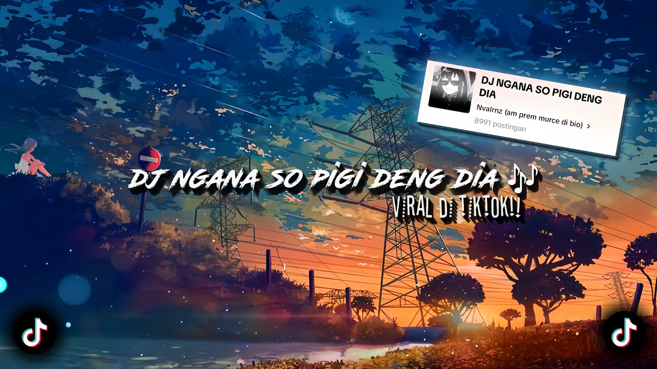 DJ NGANA SO PIGI DENG DIA 🎶 sounds Nvalrnz (slowed & reverb) dj sad viral di tiktok