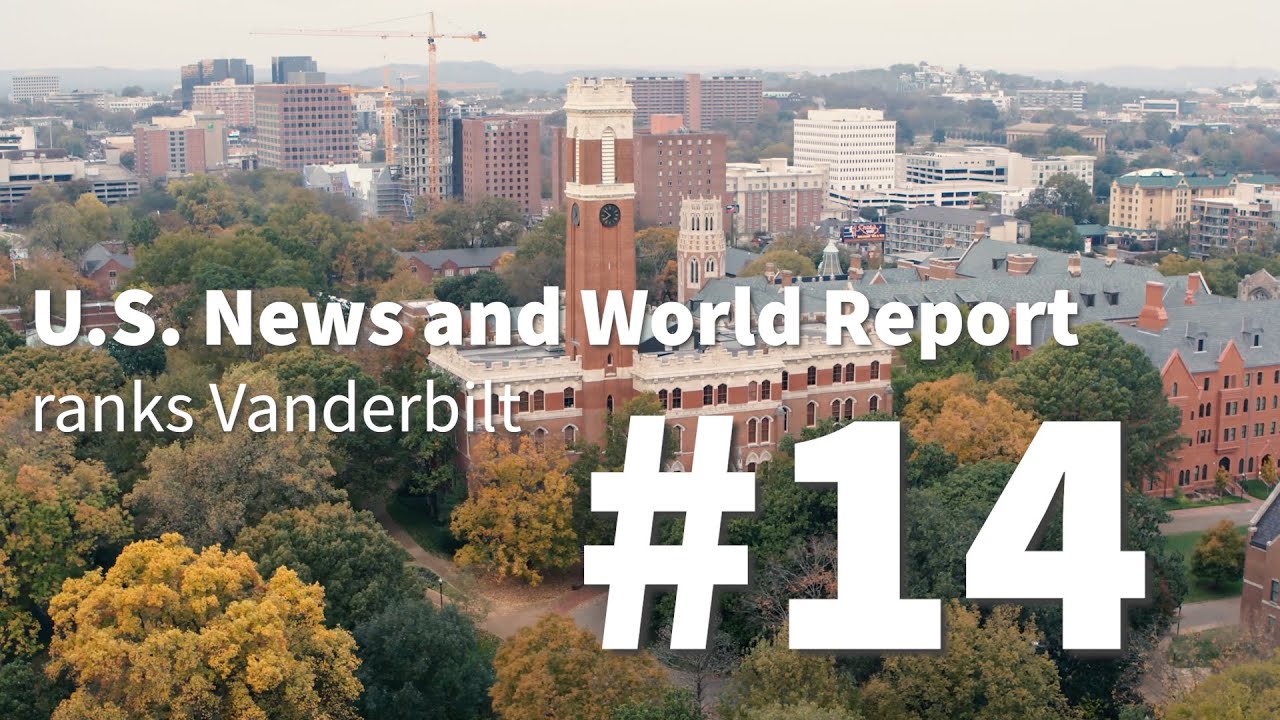 Vanderbilt University ranked 14th in 2021 &lsquo;U.S. News & World Report&rsquo; rankings