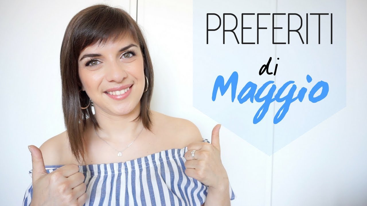 Preferiti di Maggio 2018 | NurseLinda87