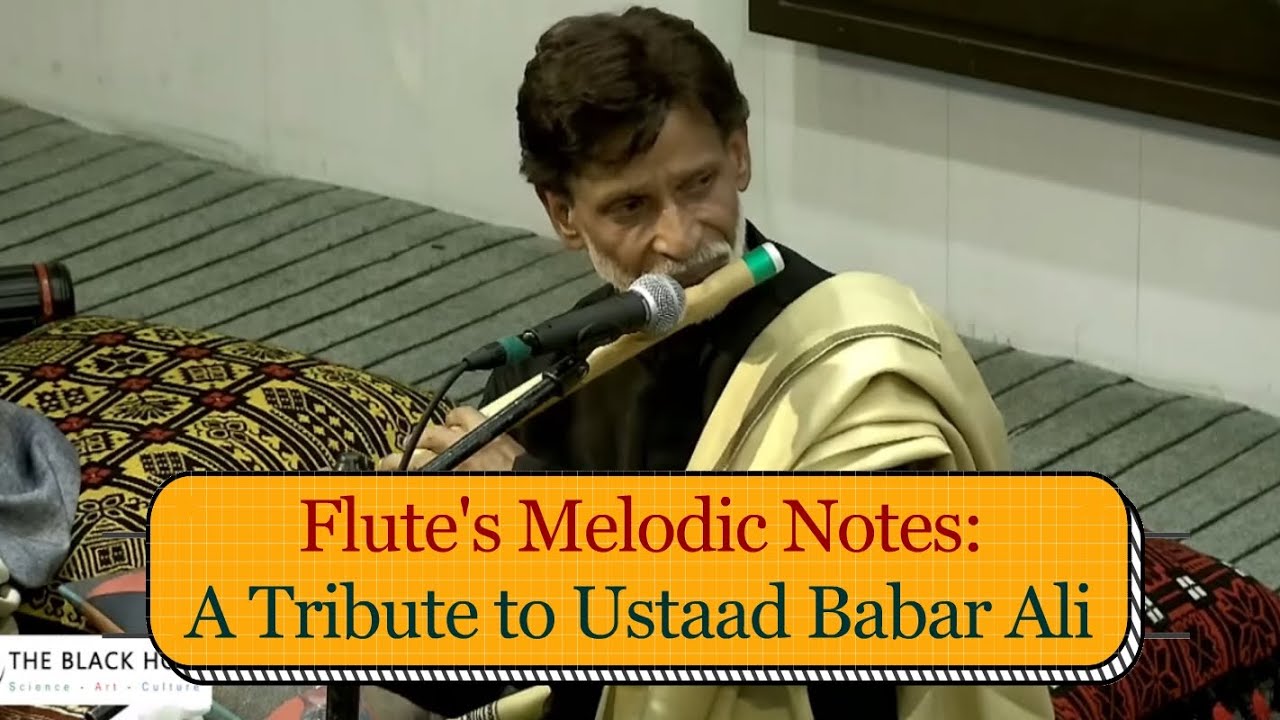 Flute's Melodic Notes: A Tribute to Ustaad Babar Ali