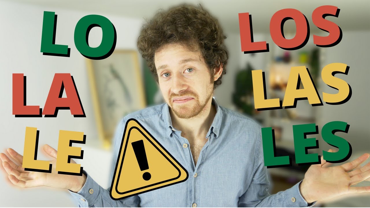 LO, LA ou LE en ESPAGNOL 🇪🇸 ? Une astuce pour ne plus se tromper !